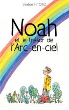 Noah et le tresor de l'arc-en-ciel