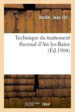 Technique Du Traitement Thermal d'Aix Les-Bains