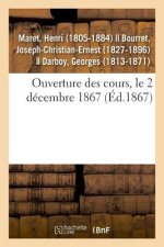Ouverture Des Cours, Le 2 Decembre 1867