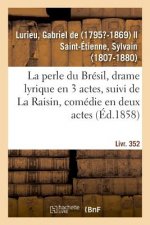 perle du Bresil, drame lyrique en 3 actes