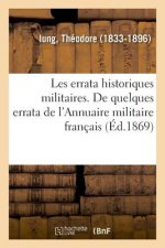 Les Errata Historiques Militaires. de Quelques Errata de l'Annuaire Militaire Francais