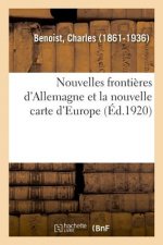 Nouvelles Frontieres d'Allemagne Et La Nouvelle Carte d'Europe