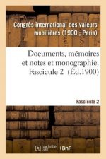 Documents, Memoires Et Notes Et Monographie. Fascicule 2