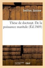 These de Doctorat. de la Puissance Maritale