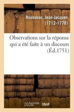 Observations Sur La Reponse Qui a Ete Faite A Un Discours
