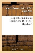 petit seminaire de Terminiers, 1818-1833
