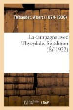 campagne avec Thycydide. 5e edition