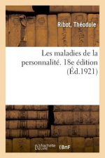 Les Maladies de la Personnalite. 18e Edition