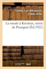 sonate a Kreutzer, suivie de Pourquoi