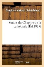 Statuts Du Chapitre de la Cathedrale