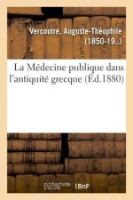 Medecine publique dans l'antiquite grecque