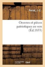 Oeuvres Et Pieces Patriotiques En Vers