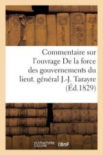 Commentaire Sur l'Ouvrage de la Force Des Gouvernements Ou Du Rapport Que La Force