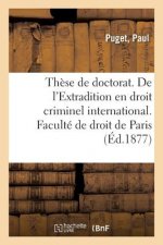 These de Doctorat. Du Postliminium En Droit Romain. de l'Extradition En Droit Criminel International