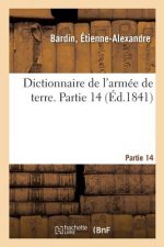 Dictionnaire de l'Armee de Terre. Partie 14