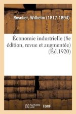 Economie Industrielle (8e Edition, Revue Et Augmentee)