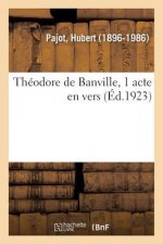 Theodore de Banville, 1 Acte En Vers