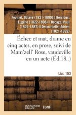 Echec Et Mat, Drame En Cinq Actes, En Prose