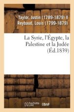 Syrie, l'Egypte, La Palestine Et La Judee
