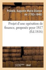 Projet d'Une Operation de Finance, Proposee Pour 1817