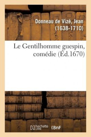 Gentilhomme guespin, comedie