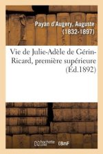 Vie de Julie-Adele de Gerin-Ricard, Premiere Superieure