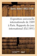 Exposition Universelle Internationale de 1889 A Paris. Rapports Du Jury International. Classe 42