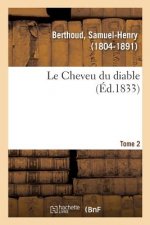 Cheveu du diable. Tome 2