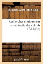 Recherches Cliniques Sur La Meningite Des Enfants