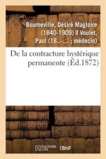 de la Contracture Hysterique Permanente