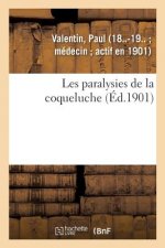 Les Paralysies de la Coqueluche