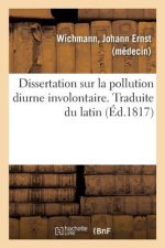Dissertation Sur La Pollution Diurne Involontaire. Traduite Du Latin