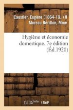 Hygiene Et Economie Domestique. 7e Edition