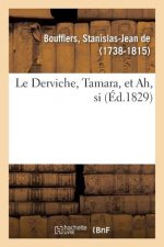 Derviche, Tamara, et Ah, si