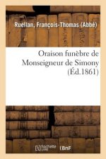 Oraison Funebre de Monseigneur de Simony