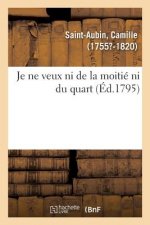 Je Ne Veux Ni de la Moitie Ni Du Quart Ou Demonstration Mathematique, Qu'il Est de l'Interet Public