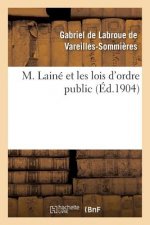 M. Laine Et Les Lois d'Ordre Public