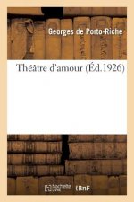 Theatre d'Amour. Tome 1