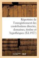 Repertoire General Et Raisonne de l'Enregistrement Des Contributions Directes