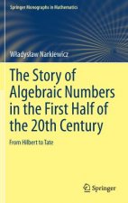 Story of Algebraic Numbers in the First Half of the 20th Century