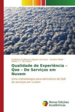 Qualidade de Experiência - Qoe - De Serviços em Nuvem