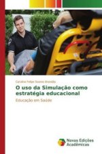 O uso da Simulação como estratégia educacional