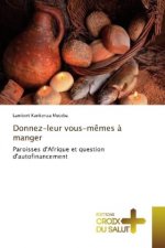 Donnez-leur vous-mêmes à manger