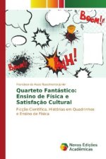 Quarteto Fantástico: Ensino de Física e Satisfação Cultural