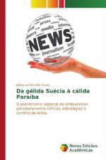 Da gélida Suécia à cálida Paraíba