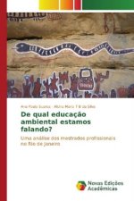De qual educação ambiental estamos falando?
