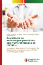 Assistência de enfermagem para idosa com vulnerabilidades ao HIV/Aids