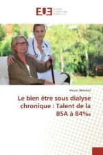 Le bien être sous dialyse chronique : Talent de la BSA à 84