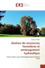 Gestion de ressources forestières et aménagement hydraulique