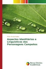 Aspectos Identitários e Linguísticos dos Personagens Campeños